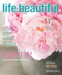 Cover of Life:Beautiful magazine Spring 2011