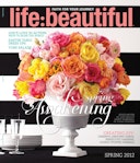 Cover of Life:Beautiful magazine Spring 2012