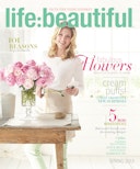 Cover of Life:Beautiful magazine Spring 2013